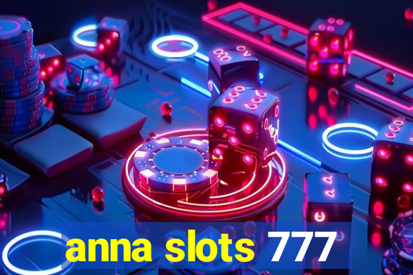 anna slots 777